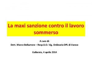 La maxi sanzione contro il lavoro sommerso A