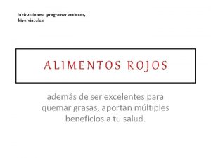 Instrucciones programar acciones hipervnculos ALIMENTOS ROJOS adems de