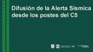 Difusin de la Alerta Ssmica desde los postes