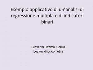 Esempio applicativo di unanalisi di regressione multipla e