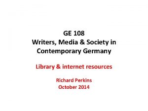 GE 108 Writers Media Society in Contemporary Germany