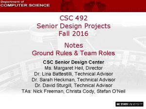 CSC 492 Senior Design Projects Fall 2016 Notes