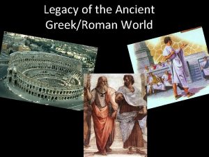 Legacy of the Ancient GreekRoman World Language Latin