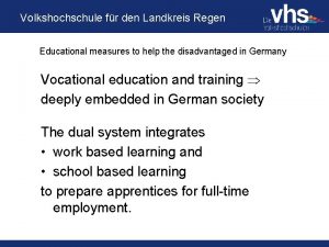 Volkshochschule fr den Landkreis Regen Educational measures to