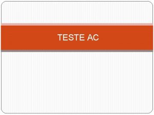 TESTE AC APLICAO MATERIAL Para a aplicao so