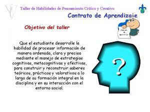 Taller de Habilidades de Pensamiento Crtico y Creativo