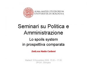 Seminari su Politica e Amministrazione Lo spoils system