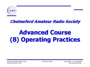 Chelmsford Amateur Radio Society Advanced Course 8 Operating