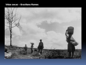 Vidas secas Graciliano Ramos Prosa neorealista regionalista Reao