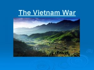 The Vietnam War Timeline Whats Happening United States