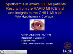 Hypothermia in awake STEMI patients Results from the