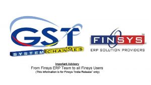 Important Advisory From Finsys ERP Team to all