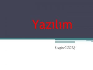 Yazlm Sezgin GNE 2 Yazlm erik Gen ve