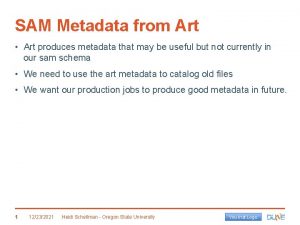 SAM Metadata from Art Art produces metadata that