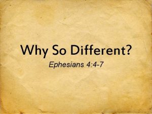 Why So Different Ephesians 4 4 7 Ephesians