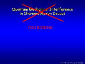 Quantum Mechanical Interference in Charmed Meson Decays TOO