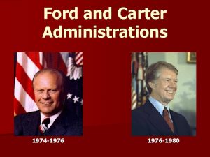 Ford and Carter Administrations 1974 1976 1980 OPEC