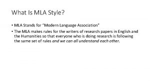 What Is MLA Style MLA Stands for Modern
