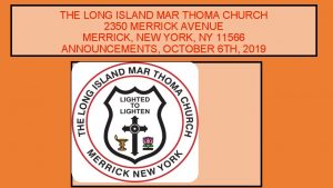 THE LONG ISLAND MAR THOMA CHURCH 2350 MERRICK