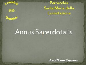 Parrocchia Santa Maria della Consolazione Annus Sacerdotalis don