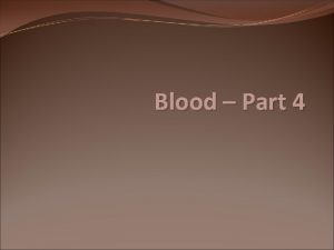 Blood Part 4 Bleeding Disorders The most common