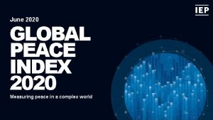 June 2020 GLOBAL PEACE INDEX 2020 Measuring peace