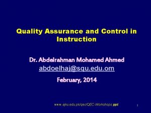 Quality Assurance and Control in Instruction Dr Abdelrahman