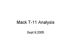 Mack T11 Analysis Sept 9 2005 Mack T11