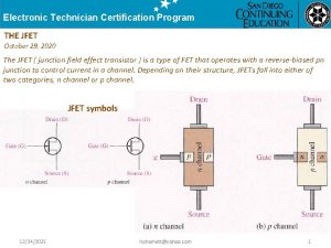 Electronic Technician Certification Program THE JFET October 29