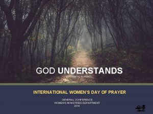 GOD UNDERSTANDS BY CHANTAL KLINGBEIL INTERNATIONAL WOMENS DAY