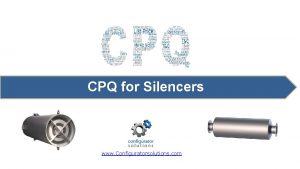 CPQ for Silencers www Configuratorsolutions com Business Intelligence