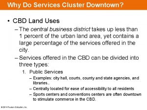 Why Do Services Cluster Downtown CBD Land Uses
