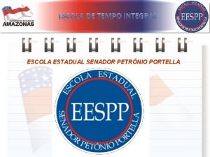 ESCOLA ESTADUAL SENADOR PETRNIO PORTELLA IDENTIFICAO E CARACTERIZAO