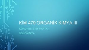 KM 479 ORGANK KMYA III KONU 4 8