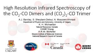 High Resolution Infrared Spectroscopy of the CO 2