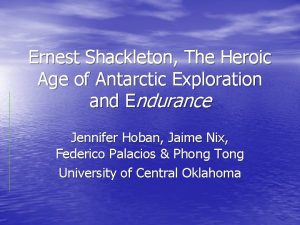 Ernest Shackleton The Heroic Age of Antarctic Exploration