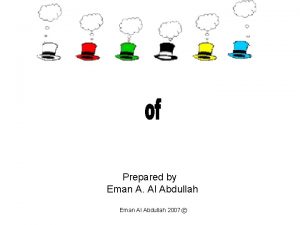 Prepared by Eman A Al Abdullah Eman Al