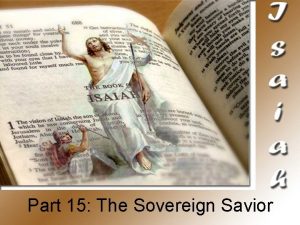 Part 15 The Sovereign Savior Isaiah Ch 45