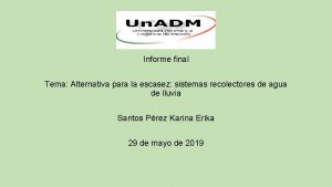 Informe final Tema Alternativa para la escasez sistemas