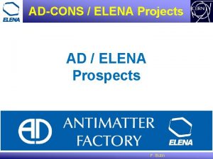 ADCONS ELENA Projects AD ELENA Prospects F Butin