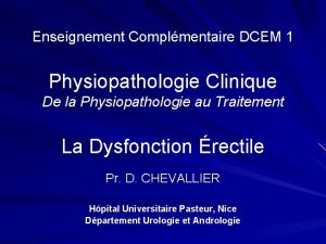 Enseignement Complmentaire DCEM 1 Physiopathologie Clinique De la