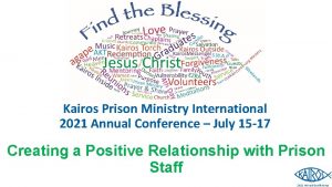 Kairos Prison Ministry International 2021 Annual Conference July