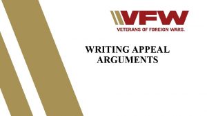 WRITING APPEAL ARGUMENTS LESSON OBJECTIVES Learn how to