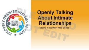 Openly Talking About Intimate Relationships Stigma Reduction Web