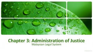 Chapter 3 Administration of Justice Malaysian Legal System