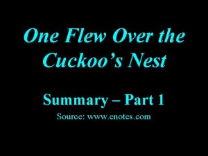 One Flew Over the Cuckoos Nest Summary Part