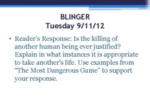 BLINGER Tuesday 91112 Readers Response Is the killing