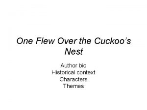 One Flew Over the Cuckoos Nest Author bio