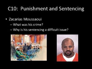 C 10 Punishment and Sentencing Zacarias Moussaoui What
