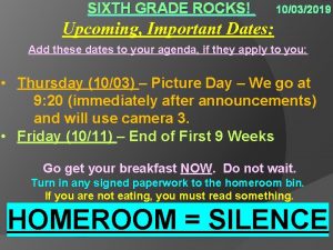 SIXTH GRADE ROCKS 10032019 Upcoming Important Dates Add